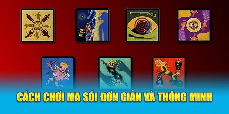 Cách Chơi Bài Ma Sói - Mẹo Chơi Thông Minh Dễ Chiến Thắng 1 cach-choi-ma-soi-don-gian-va-thong-minh